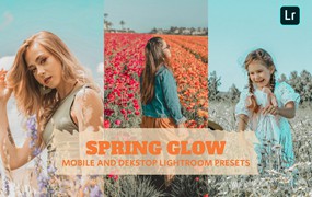 春季光芒Lightroom滤镜预设 Spring Glow Lightroom Presets Dekstop and Mobile