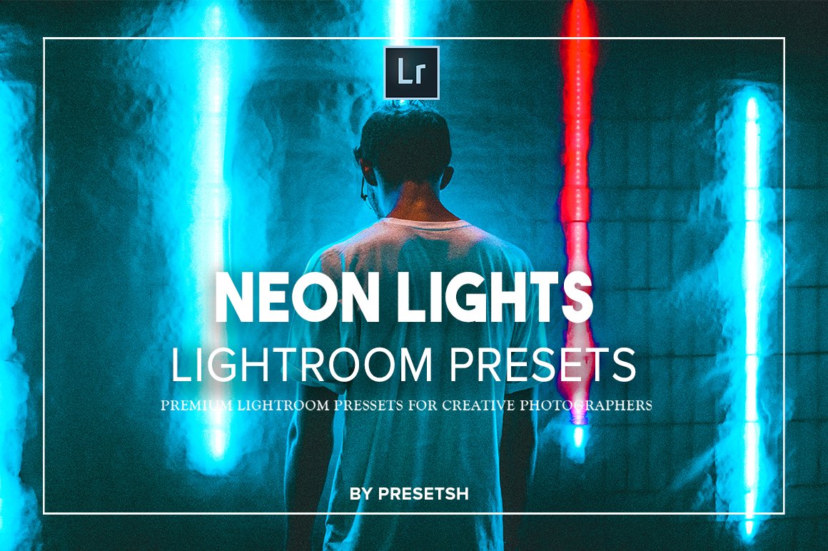 15个潮流复古赛博朋克夜景街拍霓虹灯Lightroom预设 Neon Light Lightroom Presets 插件预设 第1张