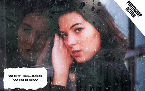 雨水玻璃窗效果照片处理PS动作 Wet Glass Window Photoshop Action