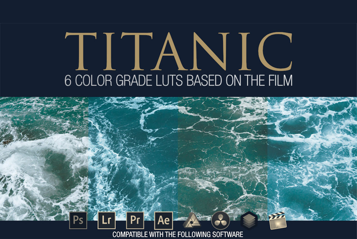 《泰坦尼克号》6种电影色彩模拟LUT调色预设包 Titanic | 6 LUTS for Photo or Video Editing . 第1张