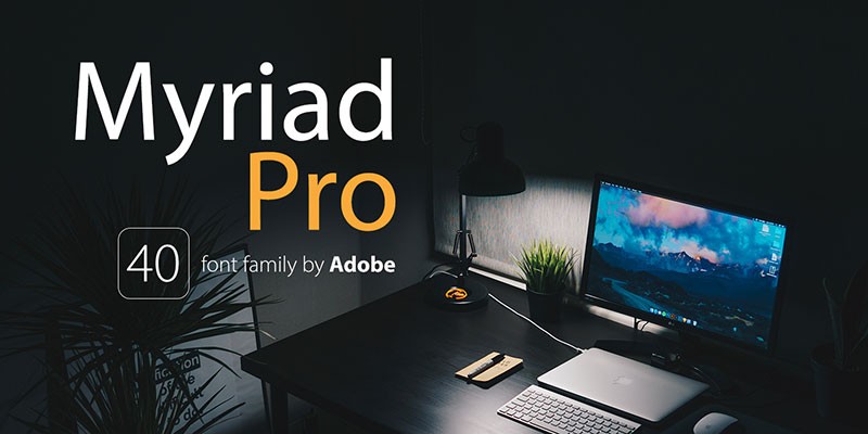 Myriad Pro无衬线英文字体，40种字重完整版 设计素材 第1张