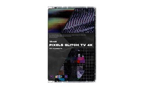 独特4K像素电视故障失真毛刺纹理叠加音效素材+视频素材 Blindusk PIXELS GLITCH TV