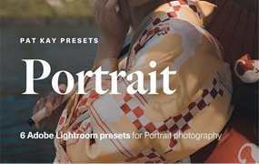 Pat Kay – Portrait Presets 清新日系风格人像写真摄影LR调色预设