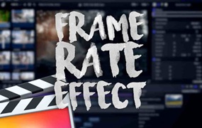 FCPX插件：降低视频帧速率定格动画照片效果 Ryan Nangle – Frame Rate Effect