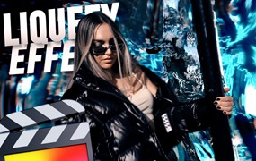 FCPX插件：迷幻液化和发光效果插件时尚嘻哈说唱MV音乐视频转场过渡效果 Ryan Nangle – Liquefy Effects Pack – Final Cut Pro
