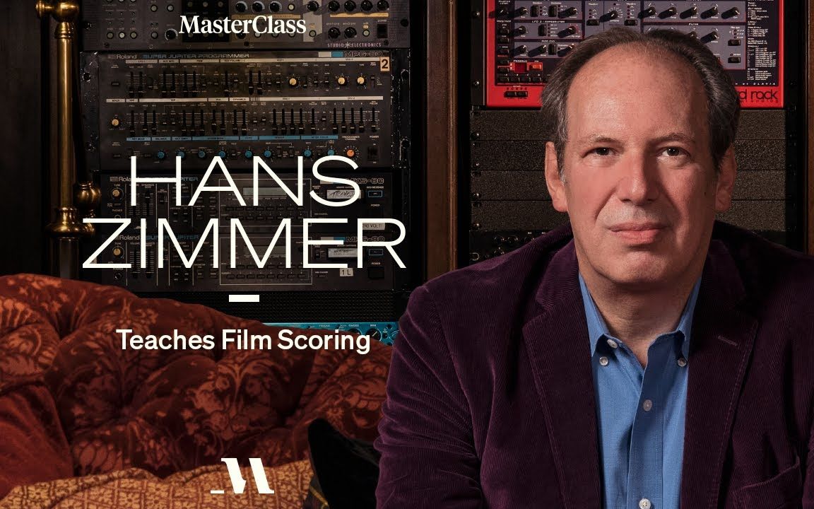 大师课程：奥斯卡最佳原创配乐奖得主汉斯·季默电影电影配乐讲解教程 Masterclass – Hans Zimmer Teaches Film Scoring Classes , 第1张