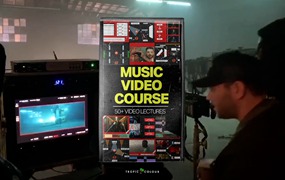 Tropic Colour 音乐MV电影制作大师课程/业界顶尖导演/电影摄影师/制片人/视频教程 MUSIC VIDEO COURSE