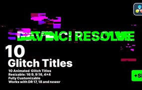 10个 4K 达芬奇故障标题动画 + 音效 Glitch Titles for Davinci Resolve