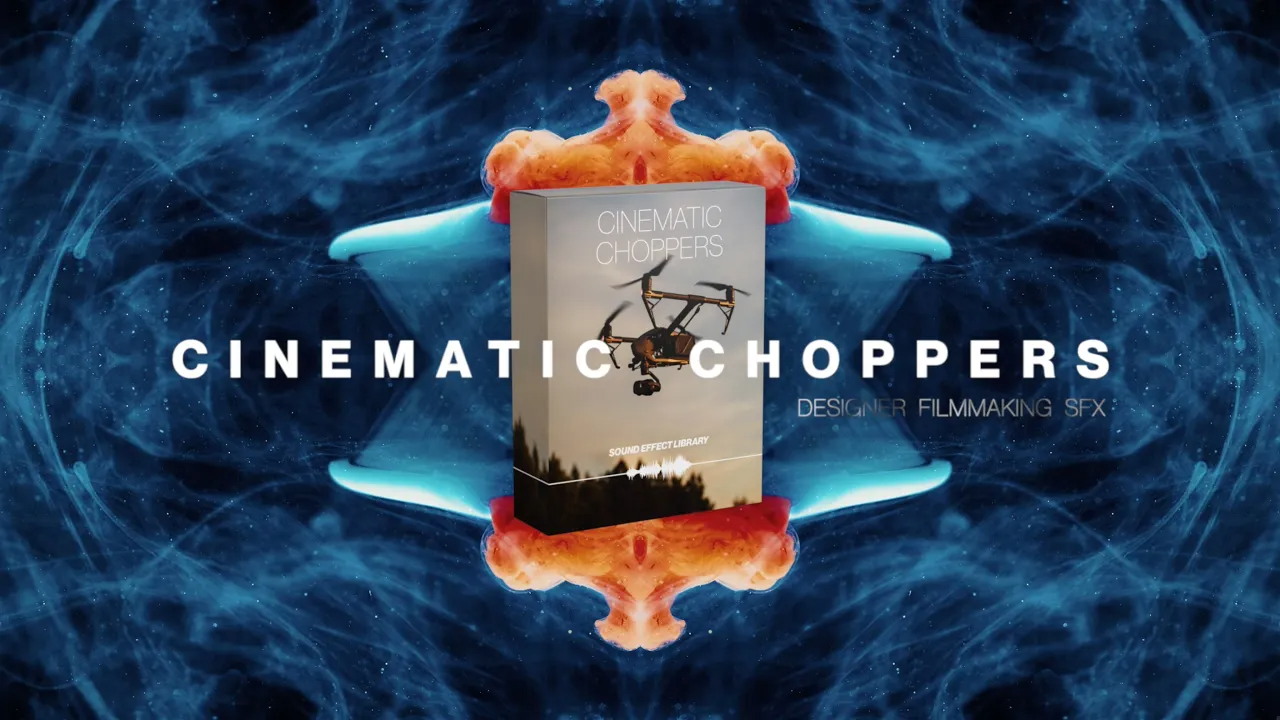 Cinematic 好莱坞电影级速度张力斩波器无人机掠过音效包 Choppers SFX Library 影视音频 第1张