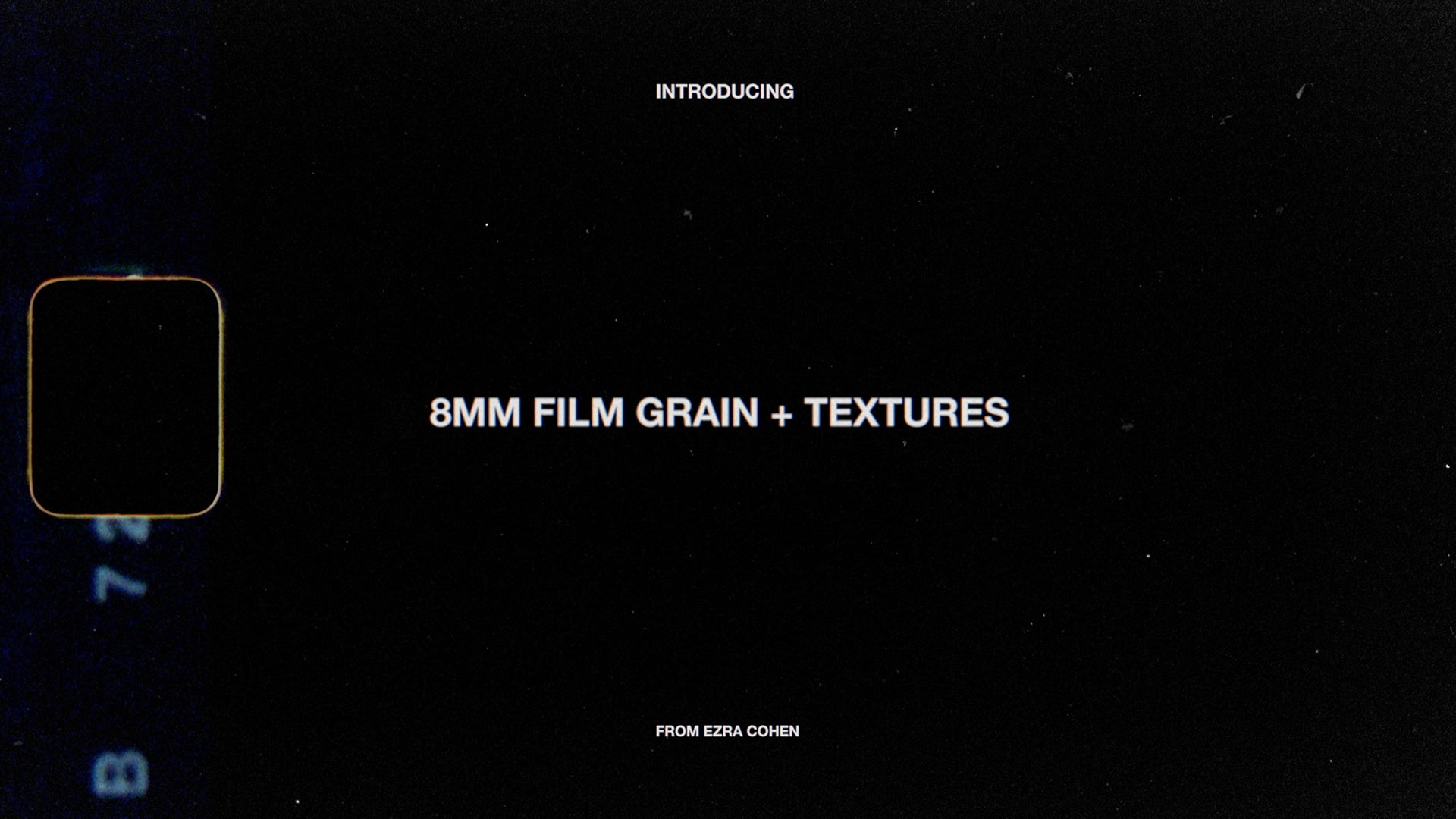 Ezra Cohen 复古柯达高质量8mm电影颗粒感灰尘划痕纹理胶片打孔边框覆膜包视频素材 8mm Film Grain + Textures (4K) (v3) 影视音频 第3张