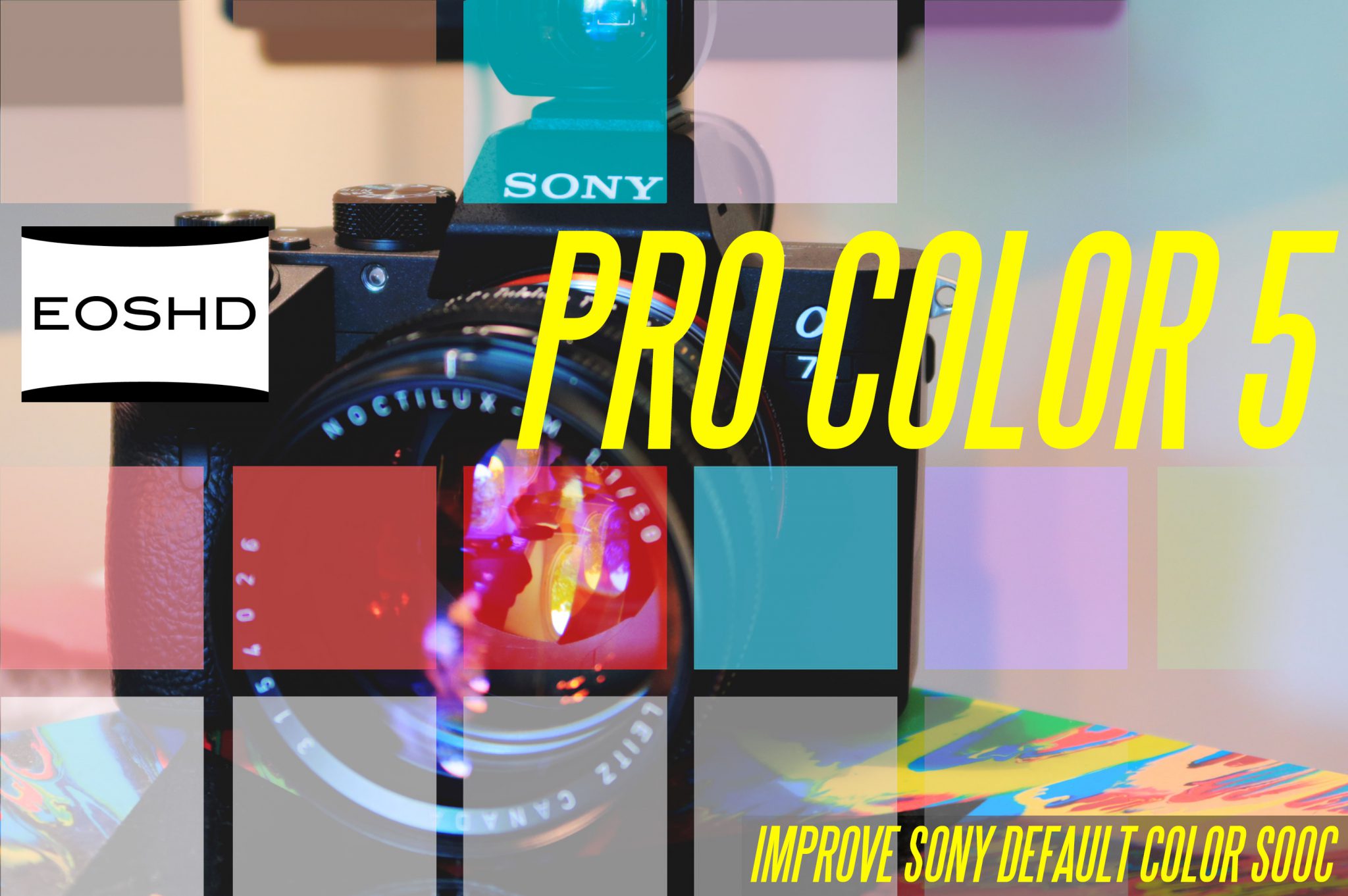 EOSHD PRO COLOR 5 – 改进索尼的色彩科学 – 现在适用于所有索尼相机，包括 A7S III / A7C / A7 III 等 - PDF , 第1张