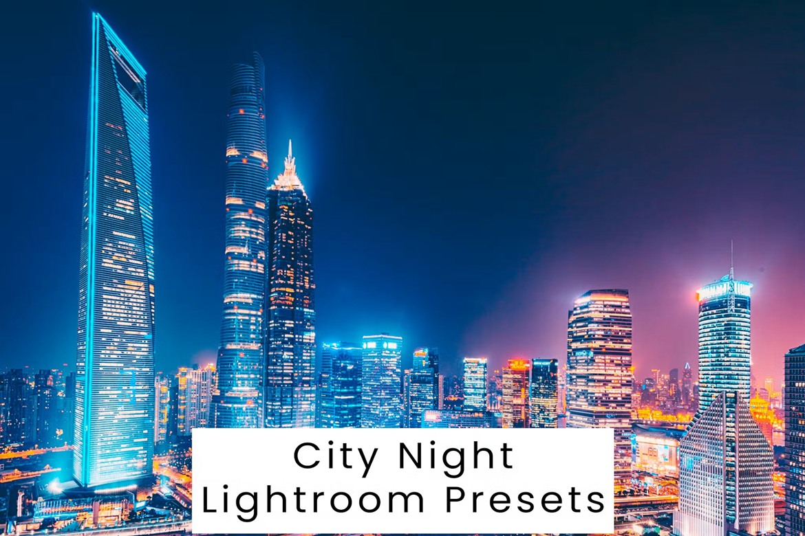 时尚城市夜景电影旅拍摄影后期调色Lightroom预设 Lightroom Presets für City Night 插件预设 第1张