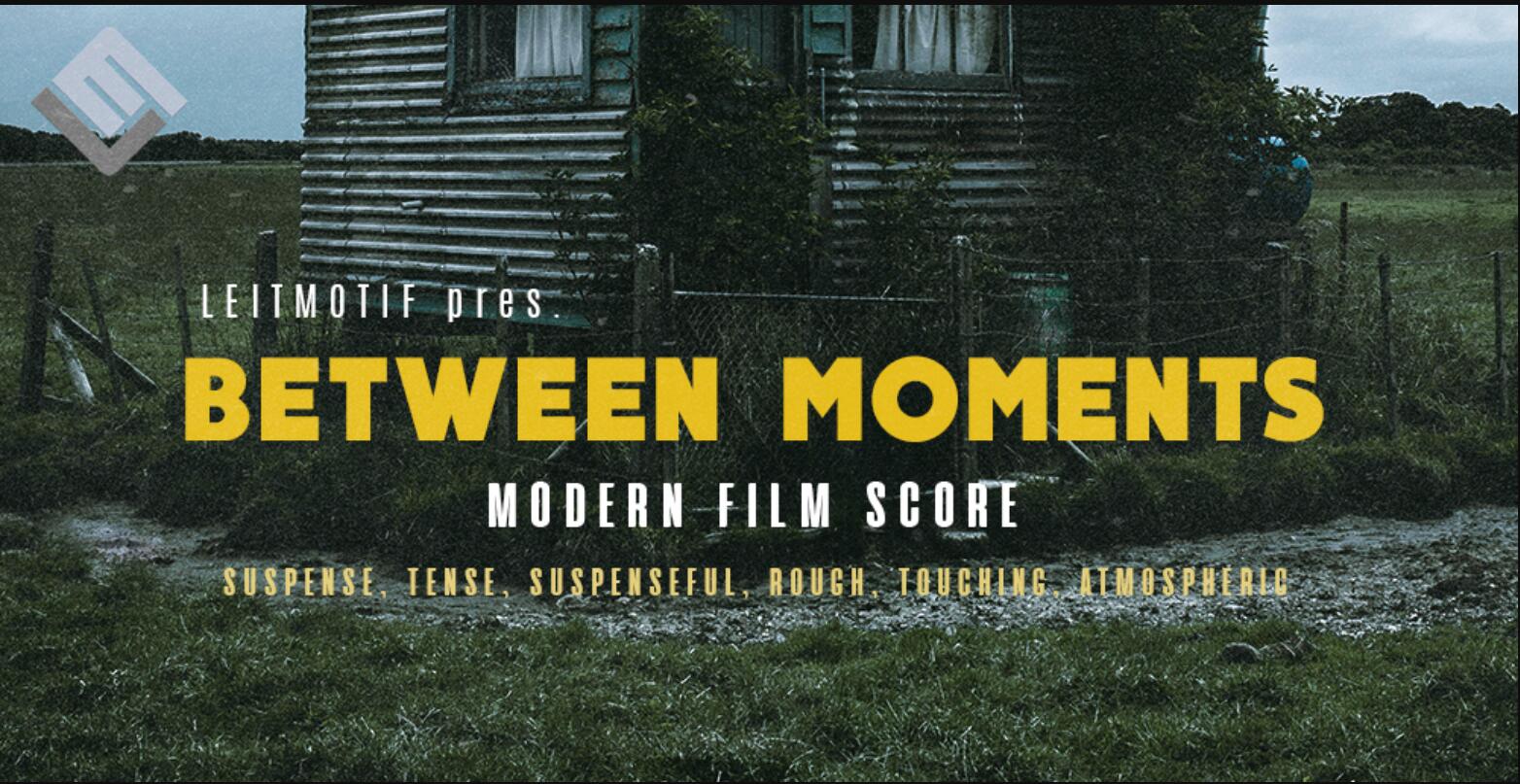 音效：327个现代电影流畅励志氛围脉冲旋律配乐电影预告片音效素材 Between Moments: Modern Film Score , 第1张