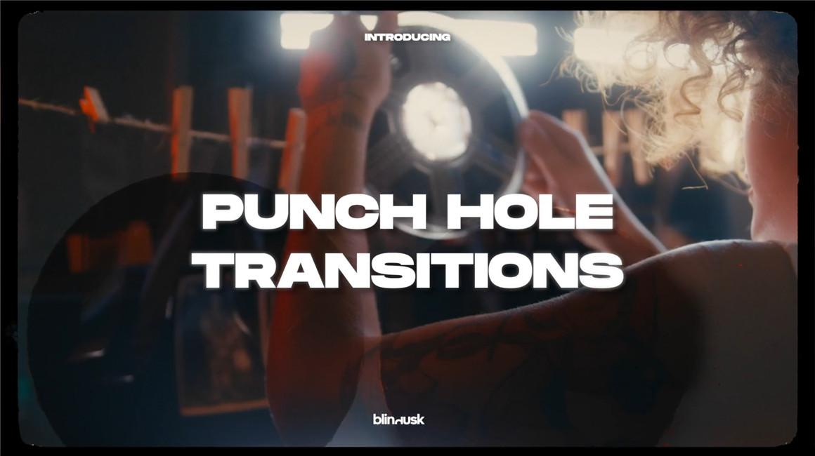 Blindusk 复古胶片打孔划痕薄膜燃烧过渡转场视频素材 Punch Hole Transitions 影视音频 第1张