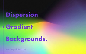 8款6K高清多彩渐变视觉冲击科技JPG背景图片设计素材 Dispersion Gradient Backgrounds