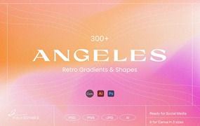 300个潮流复古弥散光渐变模糊噪点颗粒海报背景底纹ai矢量设计素材 Angeles – Gradients & Shapes CANVA