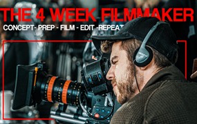 大师课程 电影短片编剧拍摄剪辑大师班视频教程 ZACH RAMELAN – 4 Week Filmmaker