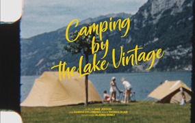 Artlist 11个复古8mm胶片光晕感家庭湖边露营实拍视频素材 Camping by the Lake Vintage