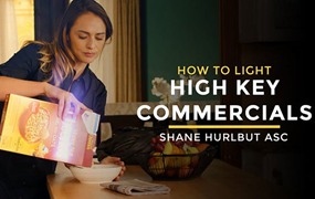 大师课程 商业广告拍摄灯光照明布景摄影视频教程 Filmmakers Academy – How To Light High Key Commercials with Shane Hurlbut