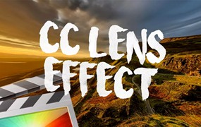 FCPX插件：广角镜头失真变形扭曲特效插件 Ryan Nangle – CC Lens Effects Pack