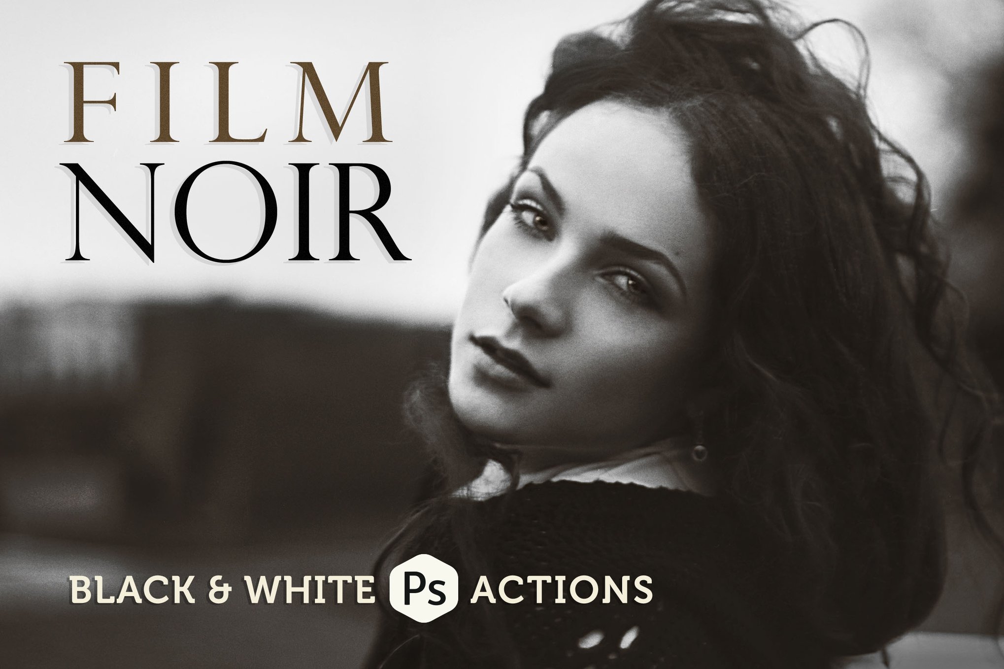 6组怀旧黑白色肖像摄影电影外观Ps调色动作模版 Film Noir B&W Photoshop Actions , 第1张