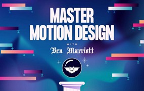 AE高级角色图形运动动画制作视频教程 中英文字幕 Master Motion Design with Ben Marriott