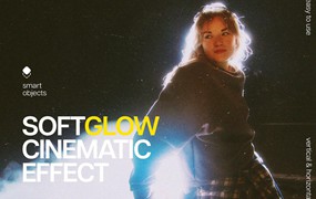 复古梦幻发光朦胧柔光图片后期叠加滤镜PSD特效样机 Soft Glow Cinematic Effect